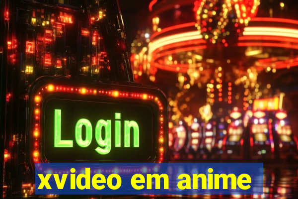 xvideo em anime